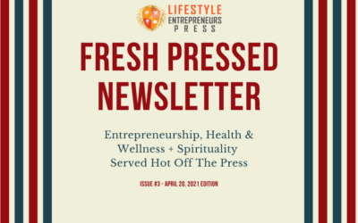 Fresh Pressed: Entrepreneurship, Health & Wellness + Spirituality Served Fresh