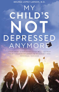 My Child’s NOT depressed anymore